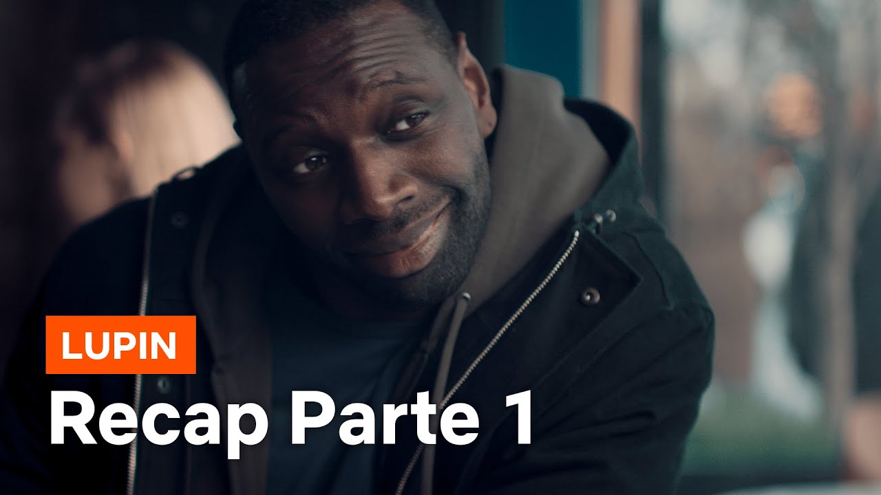 Lupin - Riassunto della Parte 1 | Netflix Italia