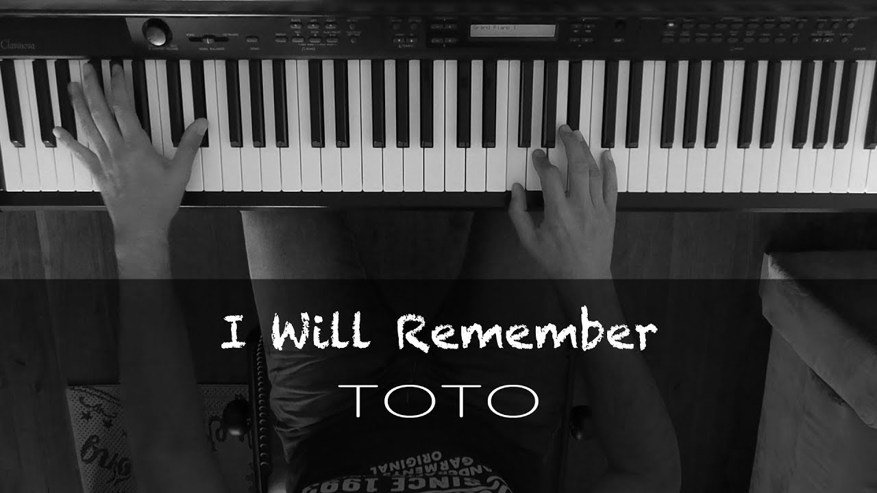 I Will Remember - TOTO - Piano Cover