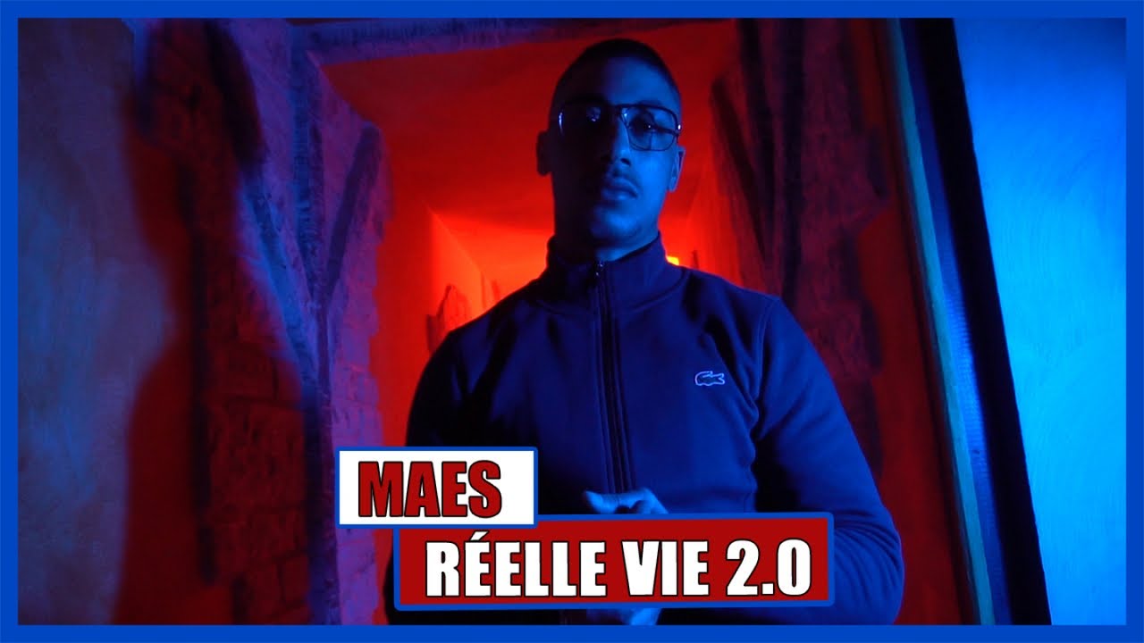 Maes - Réelle vie 2.0