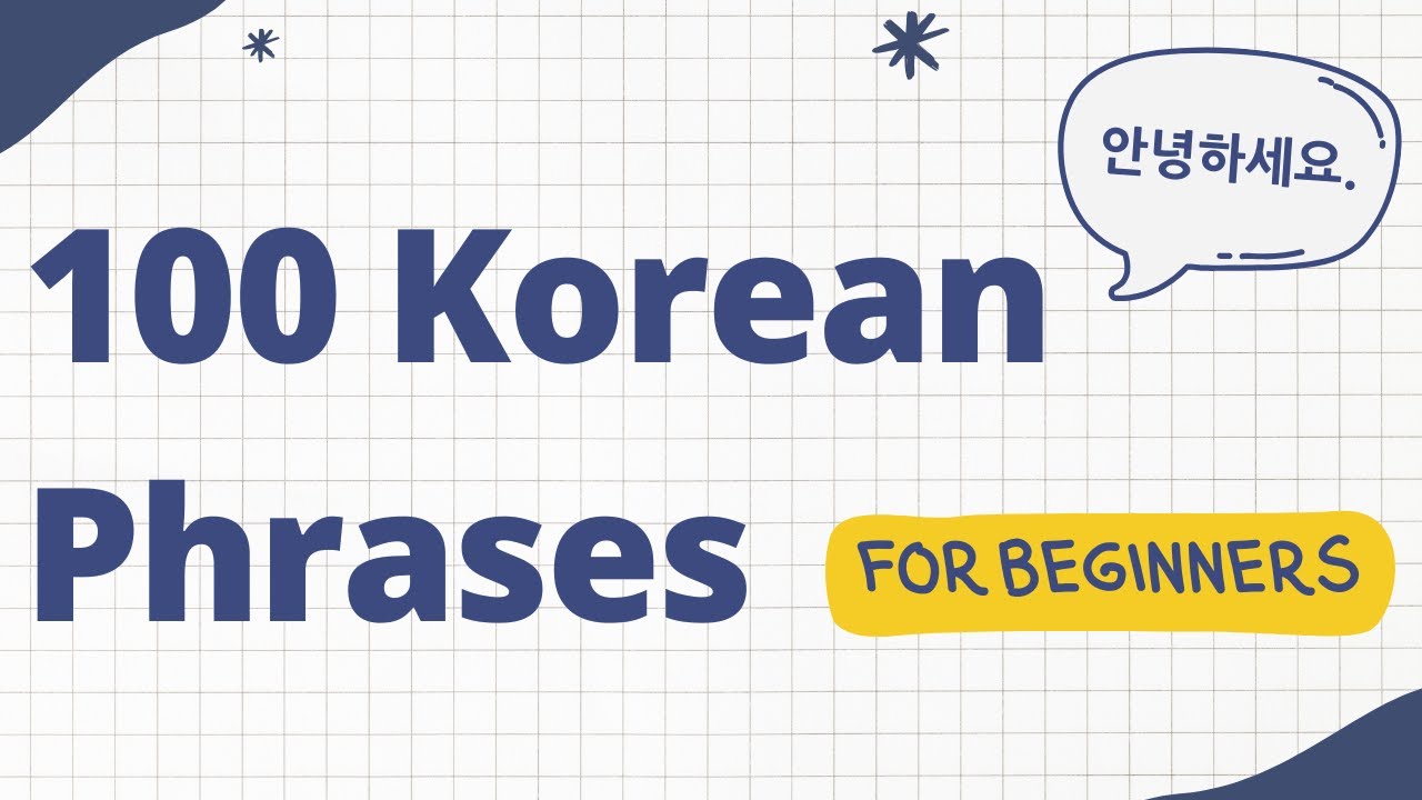 100 Korean Phrases for Absolute Beginners