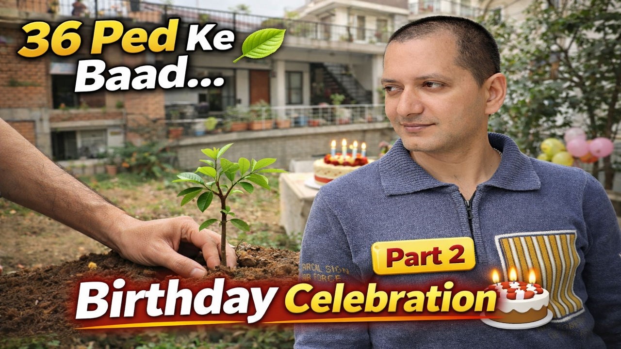 “36 Ped Ke Baad Birthday Celebration 🎂🌿 | Part 2” viney_vlogs