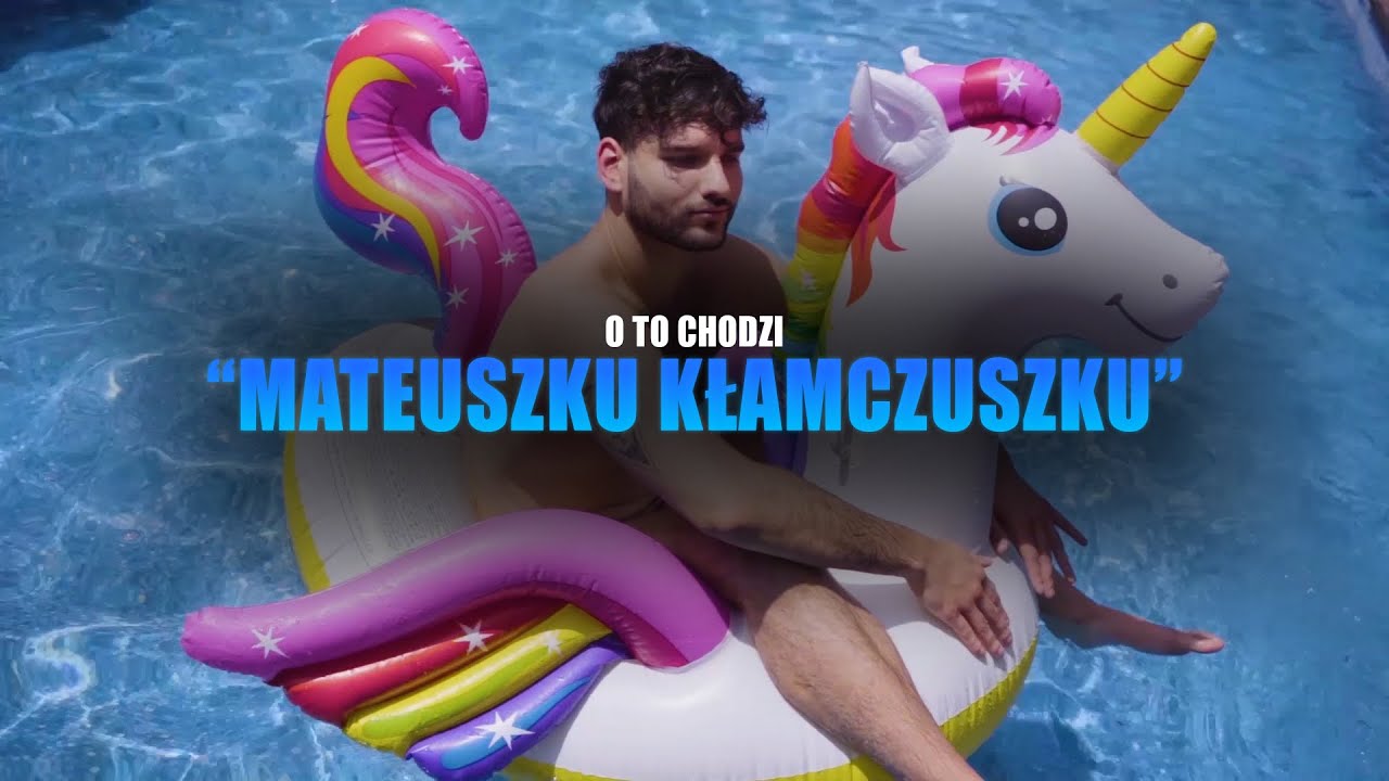 O To Chodzi - Mateuszku Kłamczuszku (Official Video)