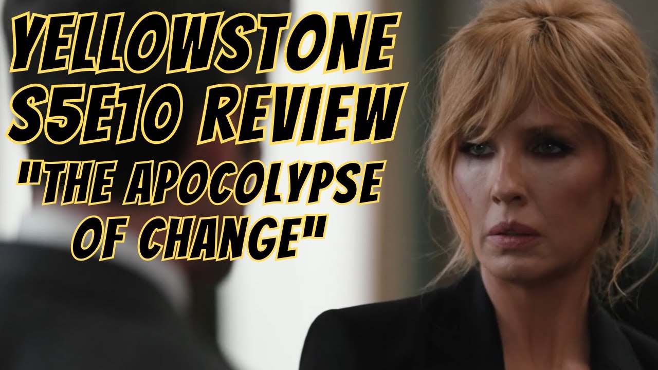 Yellowstone Season 5 Episode 10 Review