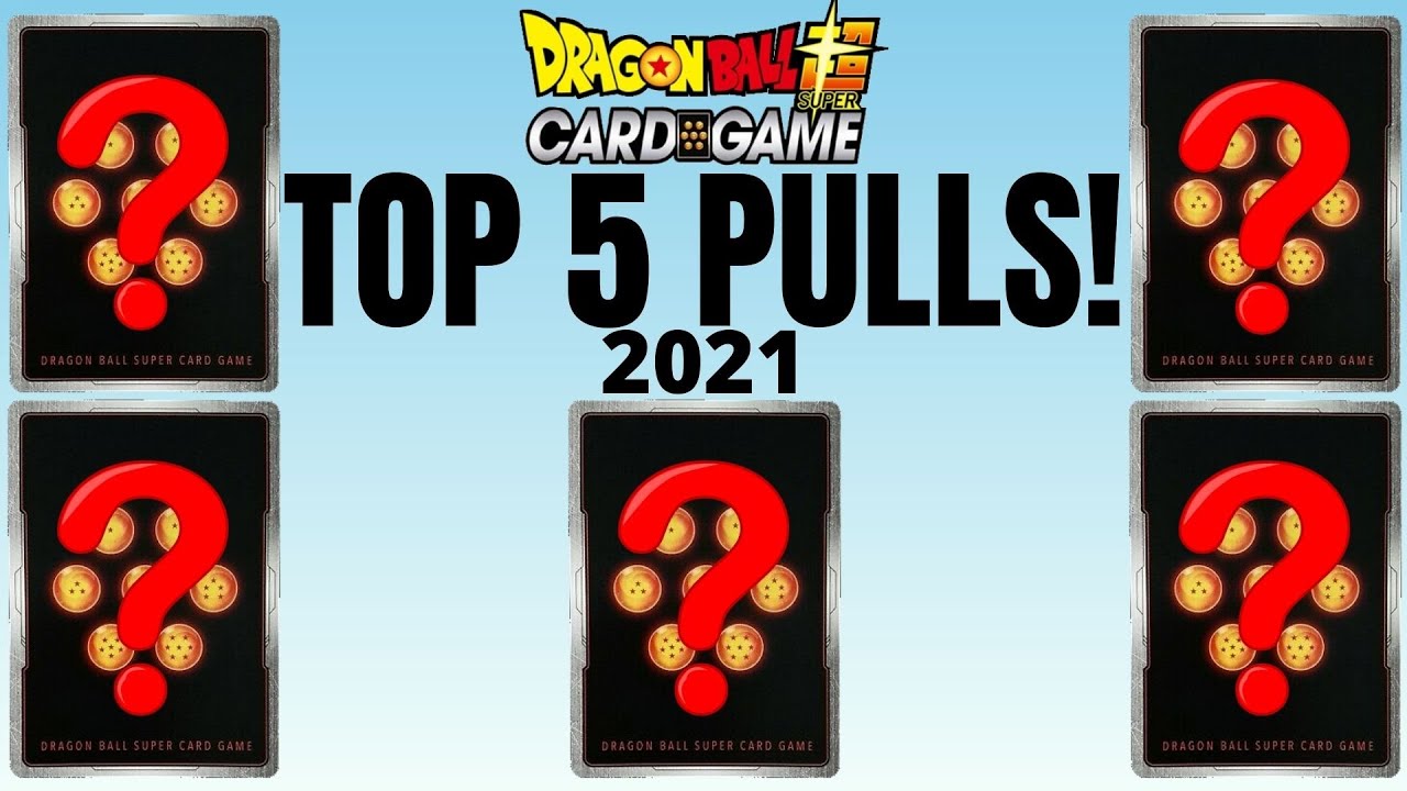 *MY TOP 5 DRAGON BALL SUPER CARD GAME PULLS OF 2021!*
