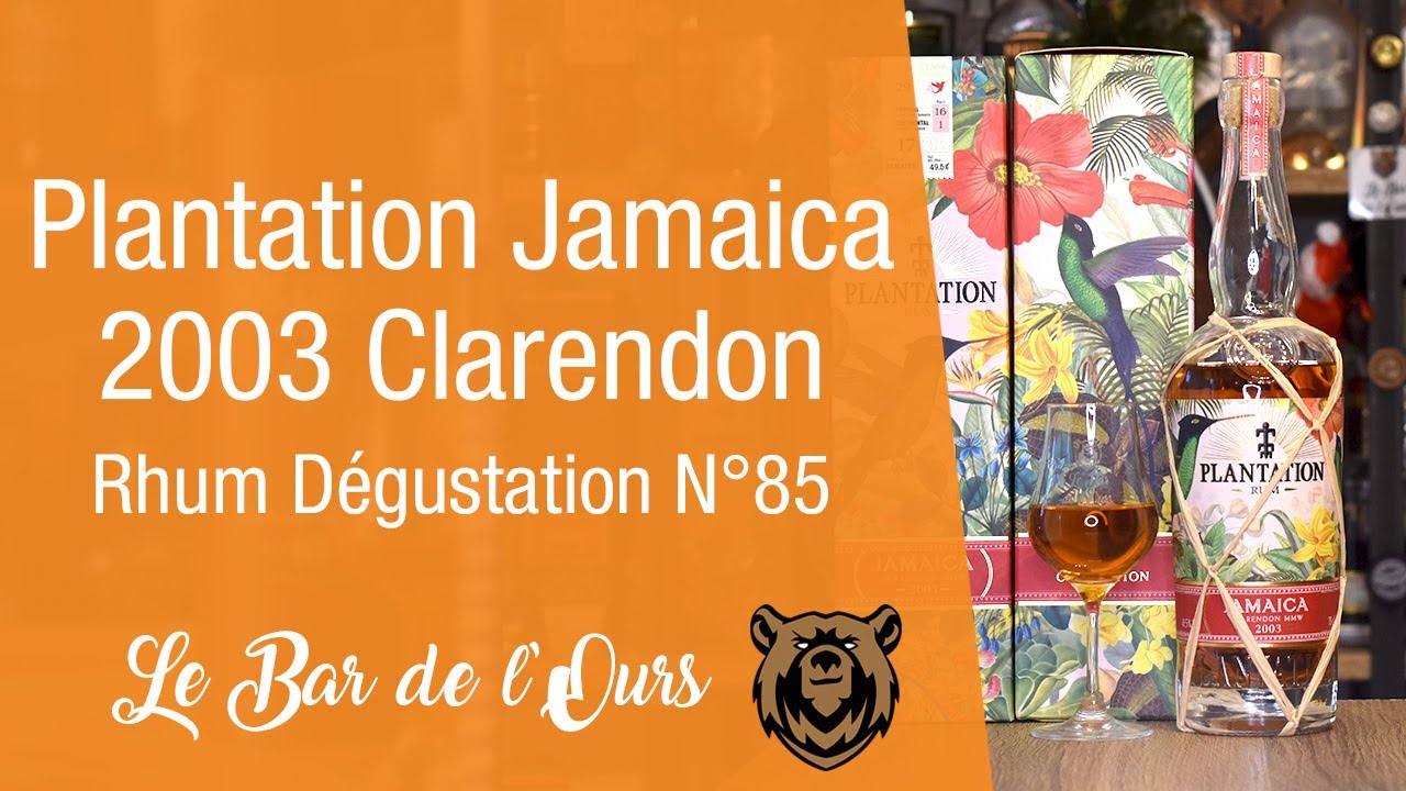Plantation Jamaica 2003 Clarendon - Rhum dégustation N°85