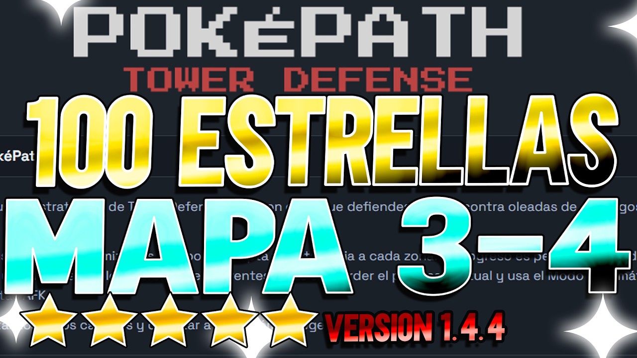 POKEPATH | SERIE 100 ESTRELLAS | !!! MAPA 3-4 LIMPIALO SUPER FACIL Y AFK DE ESTA MANERA !!!