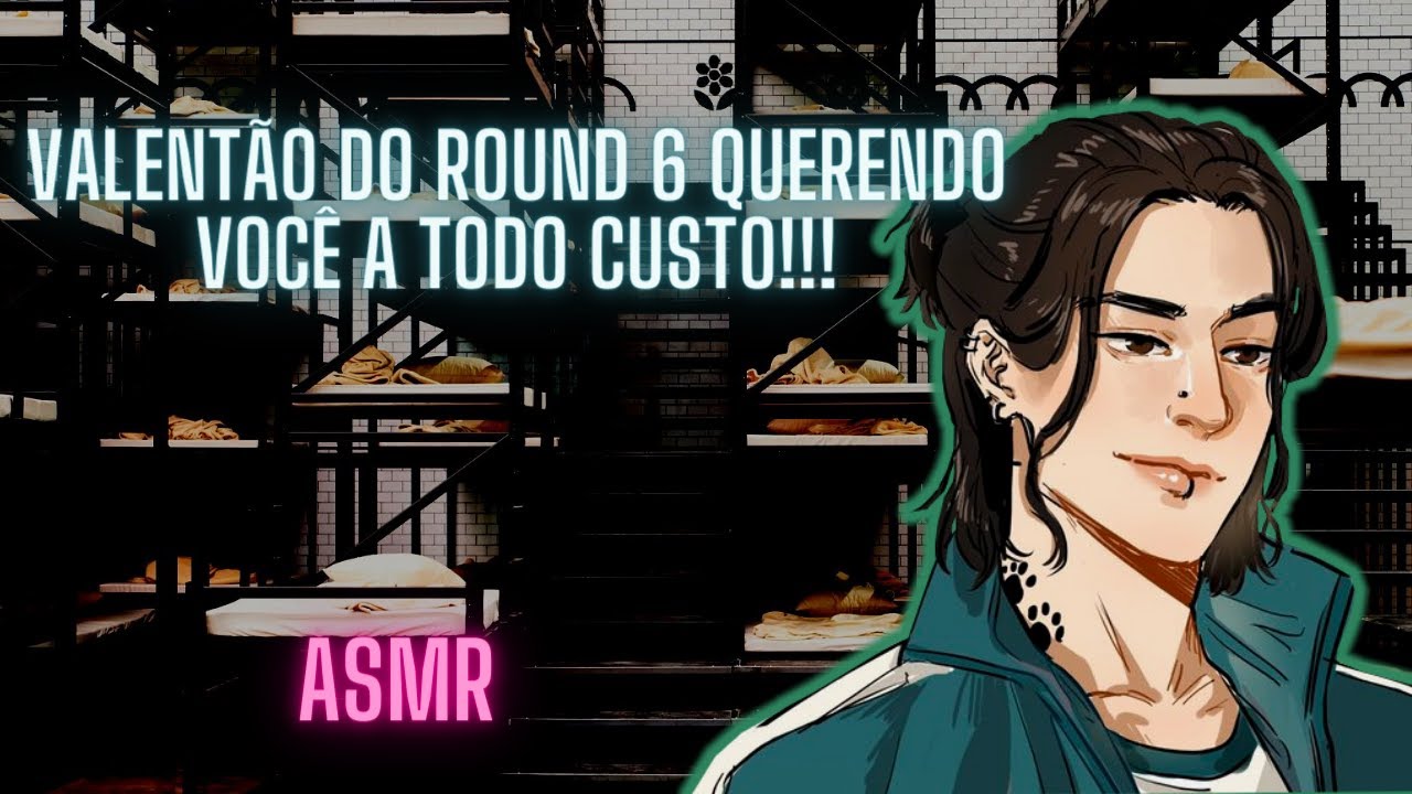 ASMR Valentão do Round 6 Querendo Você a Todo Custo!!! Round 6/Squid Game