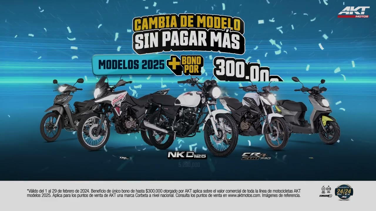 AKT MODELOS 2025 - CAMBIA DE MODELO SIN PAGAR M&Aacute;S