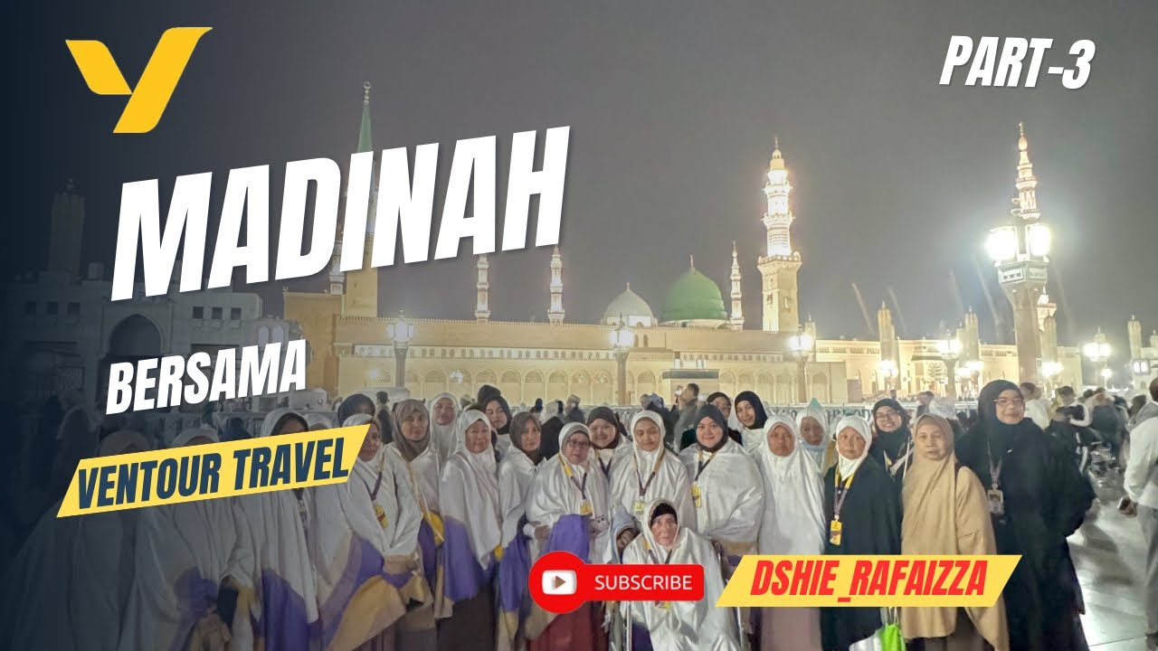Kota Madinah | city tour | ventour travel