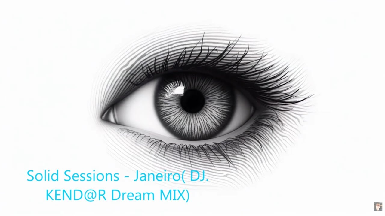 Solid Sessions - Janeiro( DJ. KEND@R Dream MIX)