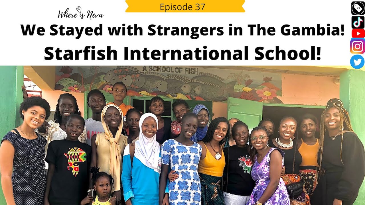 We Stayed with Strangers in The Gambia | Starfish International School| Community Building