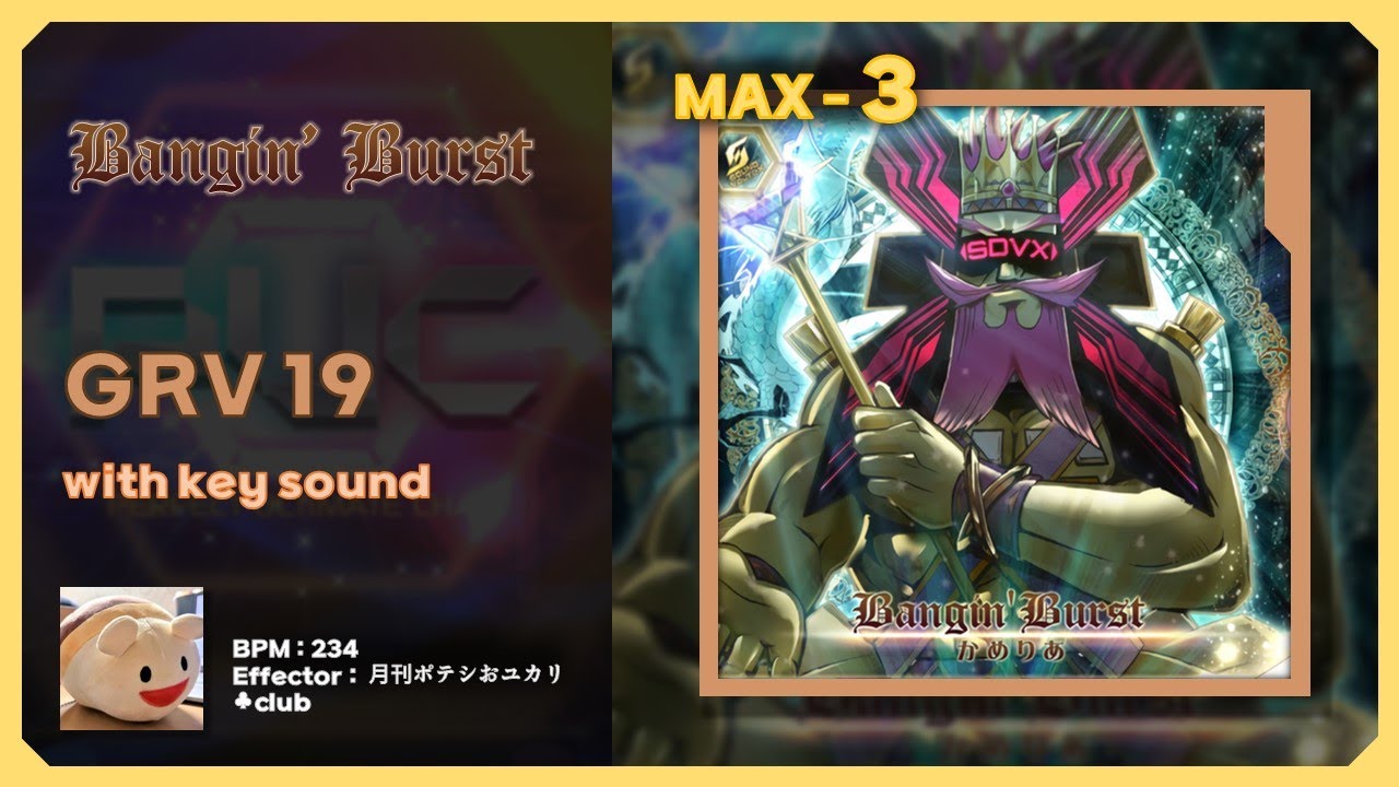 【SDVX VM】Bangin' Burst GRV PUC (MAX-3)