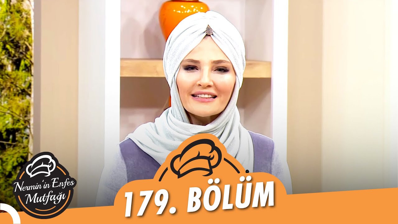 Nermin’in Enfes Mutfağı 179. Bölüm (3 Aralık 2021)