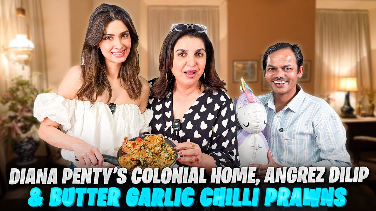 Diana Penty Ke Ancestral Ghar Mein Dilip Bana Angrez With Butter Garlic Chilli Prawns! @FarahKhanK