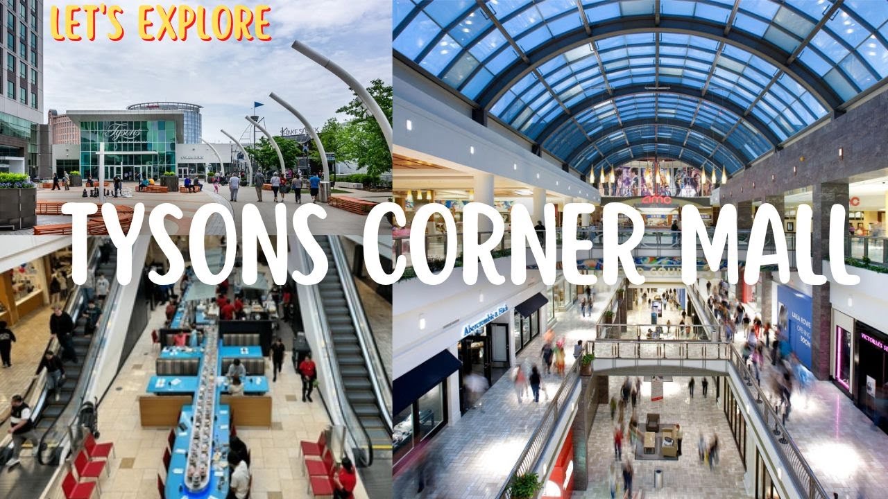 Let's explore Tysons Corner Center Shopping Mall, Tysons, VA