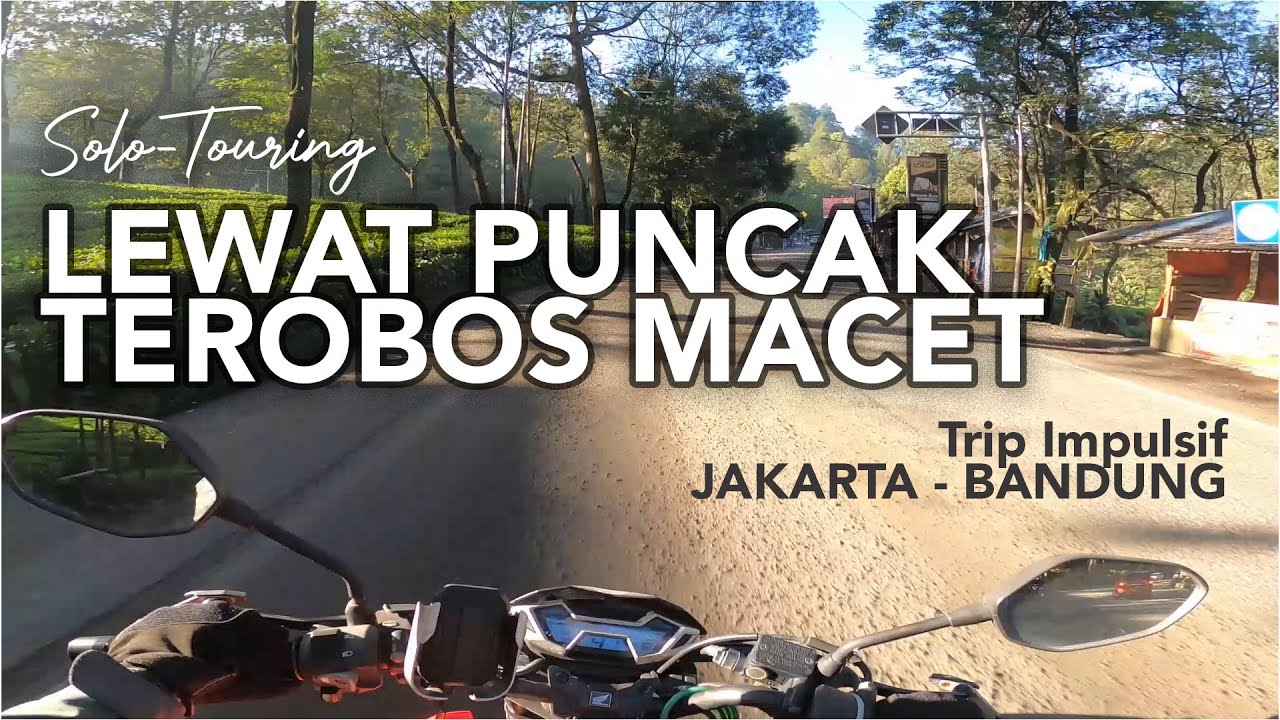 Asyiknya Motoran di Puncak Sabtu Pagi | Touring Motoran Jakarta - Bandung via BOGOR - CIANJUR