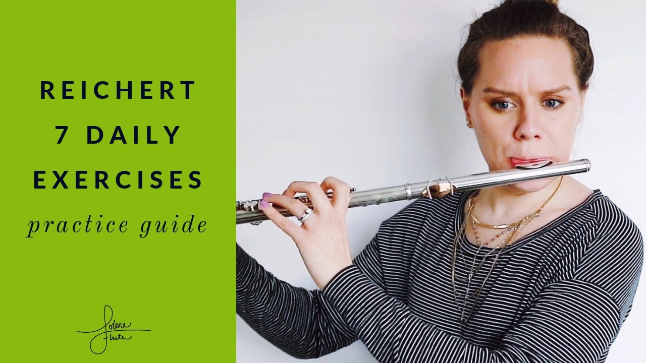 Reichert 7 Daily Exercises: Practice Guide | JoleneFlute