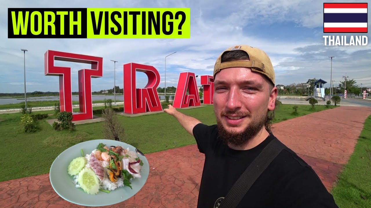 Trat, Thailand Is More Than Just Islands! 🇹🇭