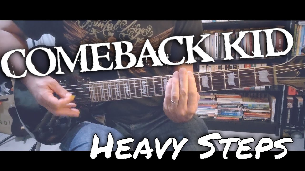 Comeback Kid - Heavy Steps [Heavy Steps #1] (Guitar Cover)