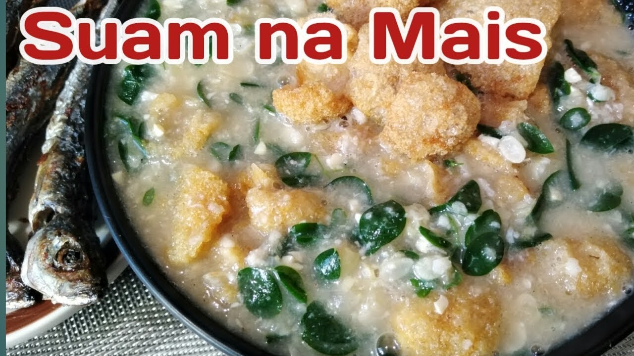 Suam na Mais||Kapampangan Recipe