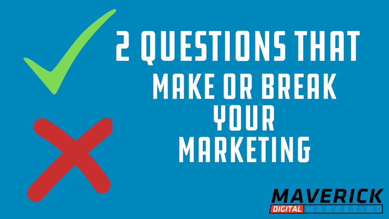 2 Marketing Questions You Need To Know To Be Successful
