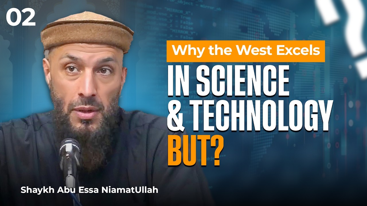 Why the West Excels in Science & Technology But? | Science and Islam | Science And Islam