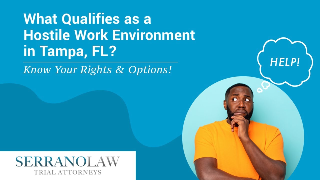 What Qualifies as a Hostile Work Environment in Tampa, FL? | Tampa Employment Law Attorneys
