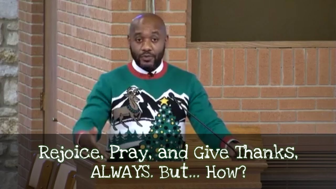Sermon — 1 Thessalonians 5:16-18 “Waiting: Rejoice Always!”