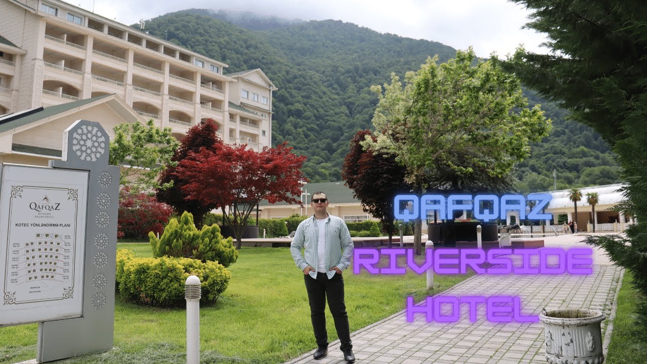 QAFQAZ RIVERSIDE HOTEL ( MAY 2022 )