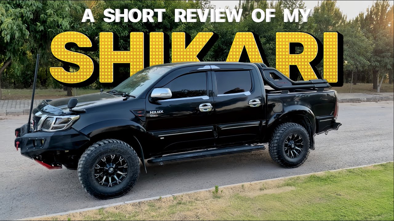 A Short Review of My Hilux Vigo Champ | Fully Modified | Sibtain Siyab