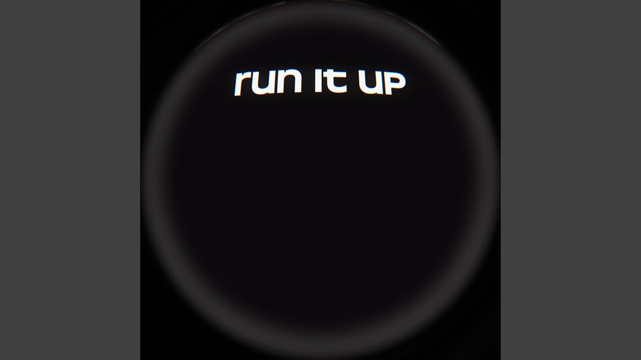 Run It Up
