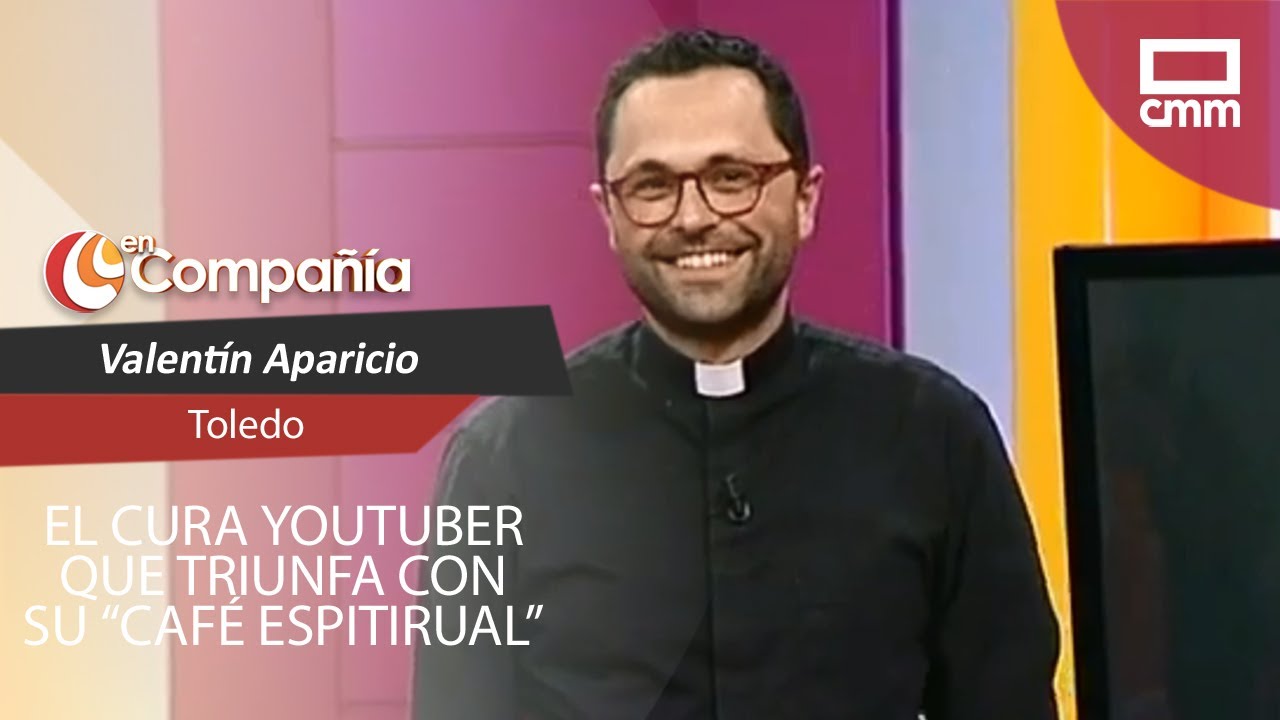 Valentín Aparicio, el cura youtuber que triunfa con su 'Café espiritual' | En Compañía
