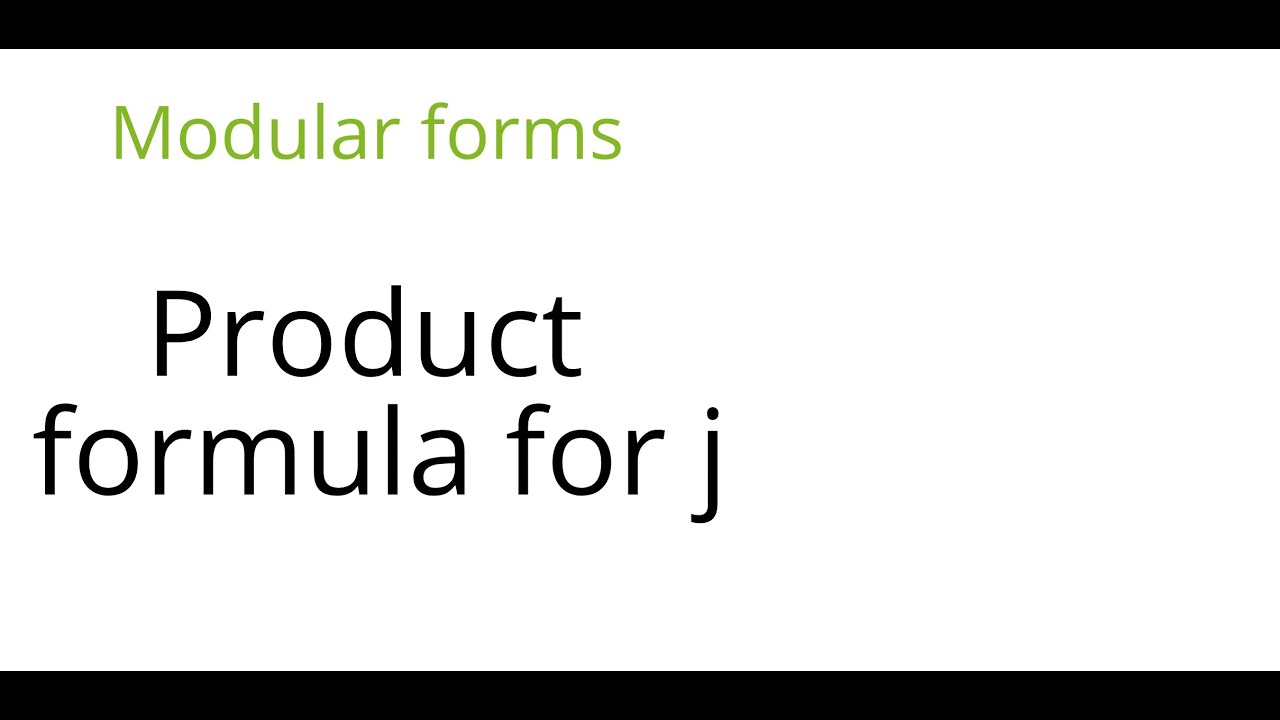 Modular forms: Product formula for j