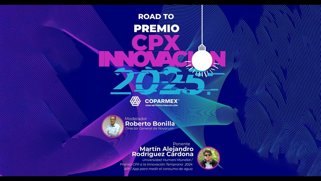 Road to Premio CPX a la Innovación 2025 Capitulo 5