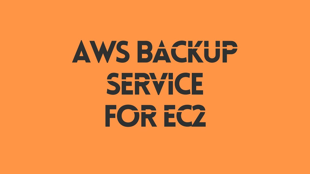 AWS Backup Service for EC2 Instance