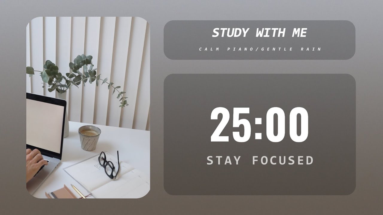 1-HOUR STUDY WITH ME 🌧️ Cozy Rainy Day | Soft Piano & 25/5 Pomodoro
