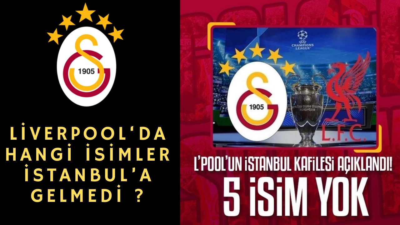 Liverpool'un İstanbul kafilesi belli oldu! İşte Galatasaray'a karşı oynayamayacak isimler #liverpool