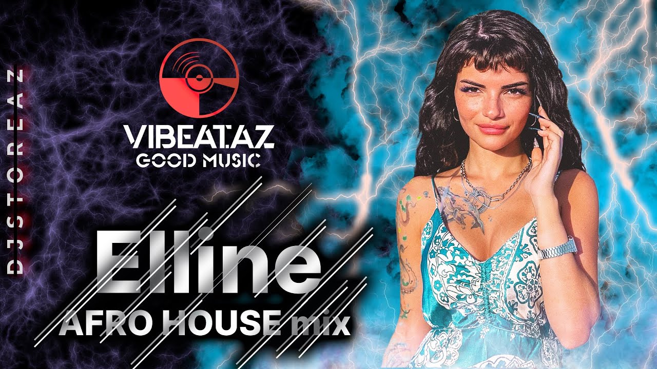 Afro House mix - Elline 