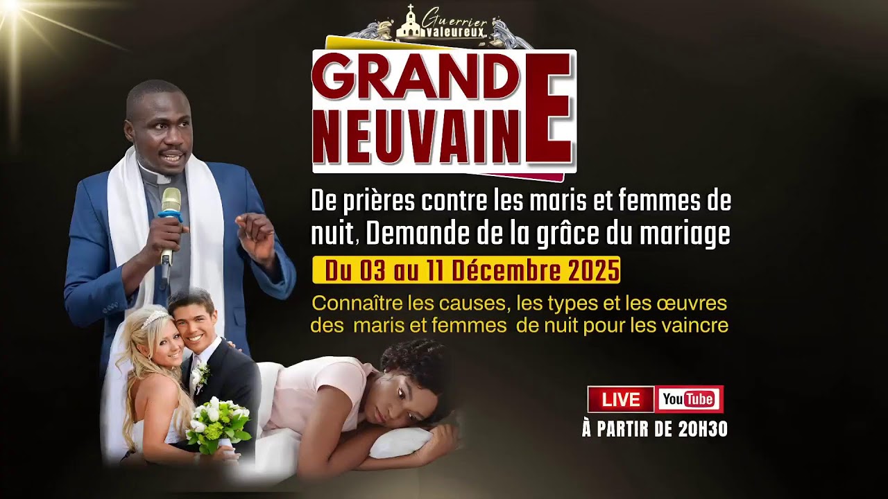 GRANDE NEUVAINE De prières contre les maris et femmes de nuit. Demande de la grâce du mariage