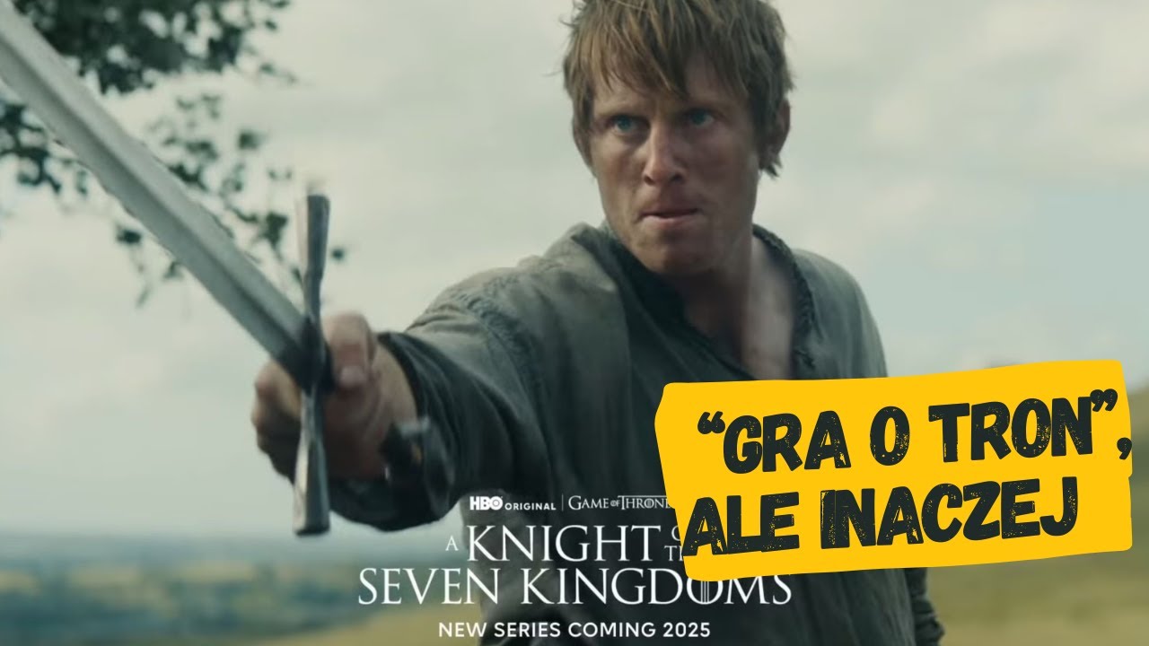O czym będzie "Rycerz Siedmiu Królestw" HBO?