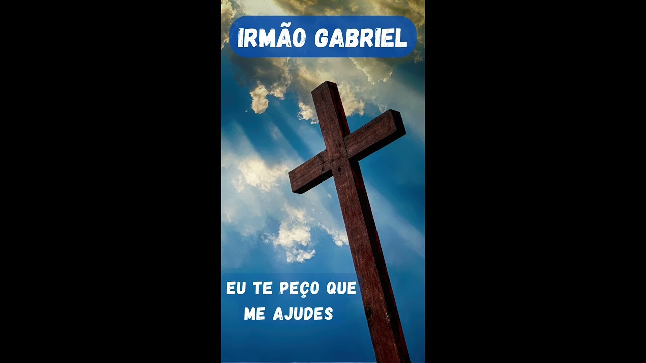 Irmão Gabriel - Eu Te Peço Que Me Ajudes              Faixa 7