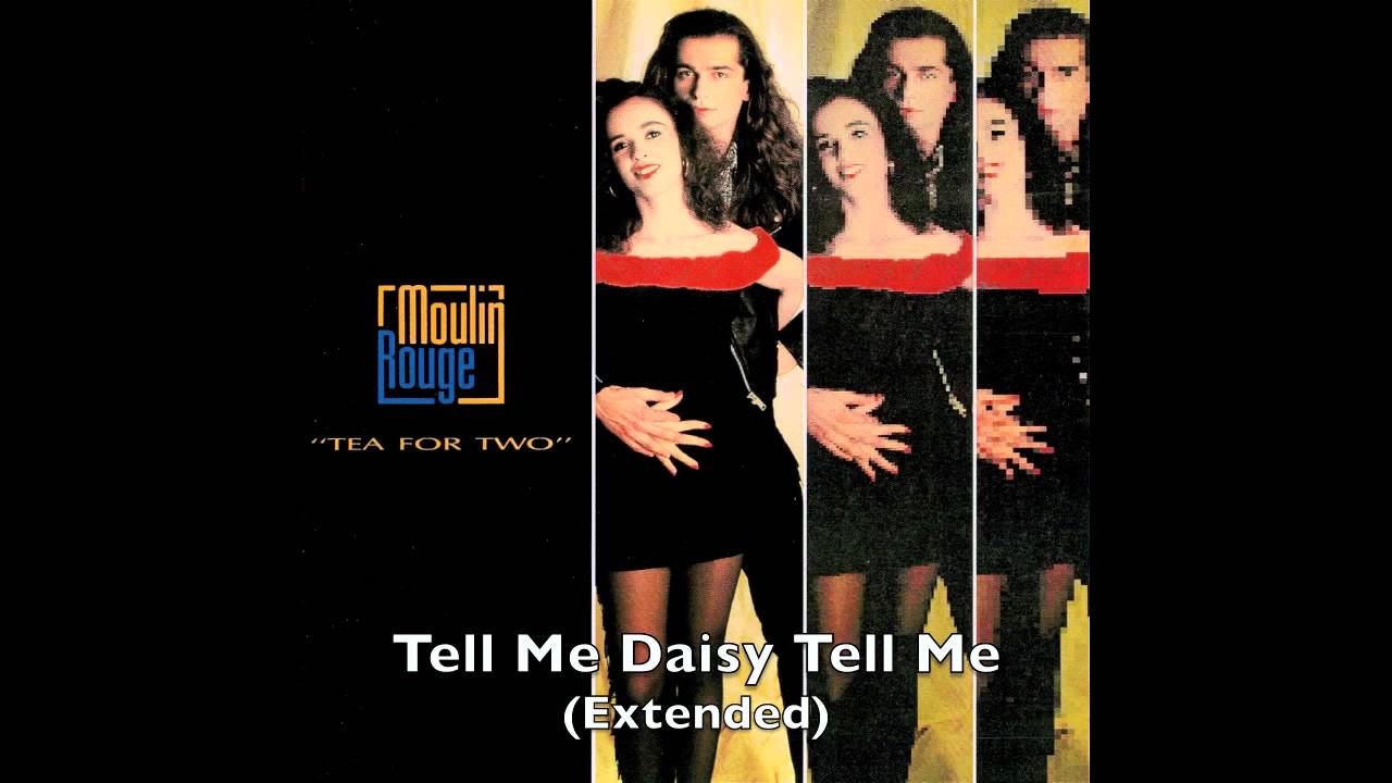 Moulin Rouge - Tell Me Daisy Tell Me (Extended)