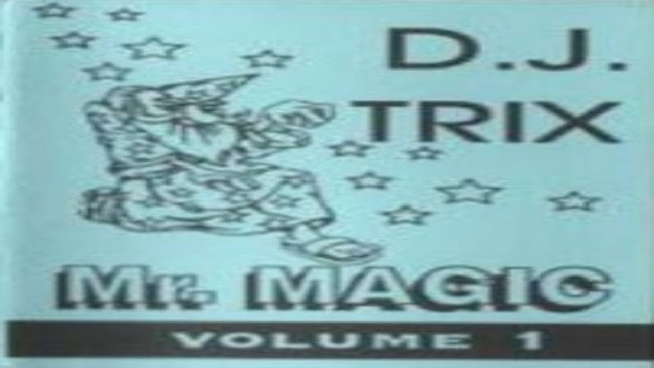 DJ Trix Mr Magic Vol 1