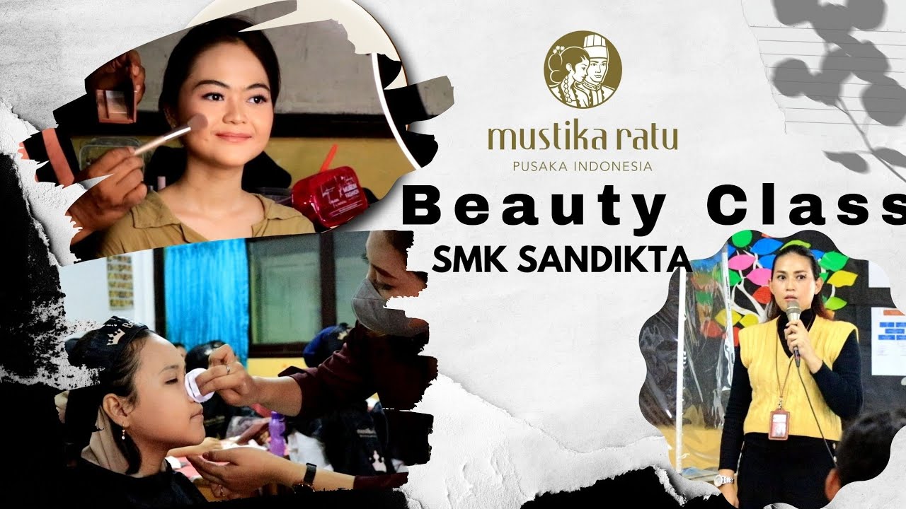 Beauty Class SMK SANDIKTA | Mustika Ratu | 2021
