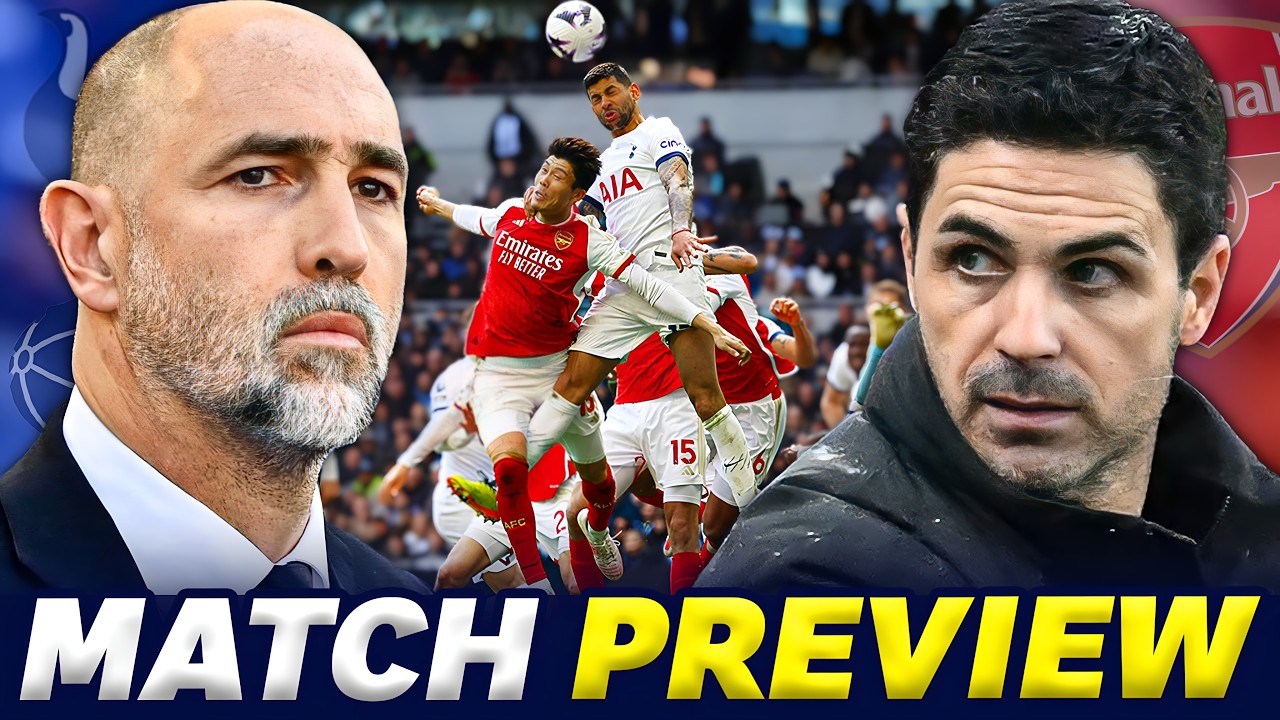 We Need To Brutalise Them For 90 Minutes! Tottenham Vs Arsenal [MATCH PREVIEW]