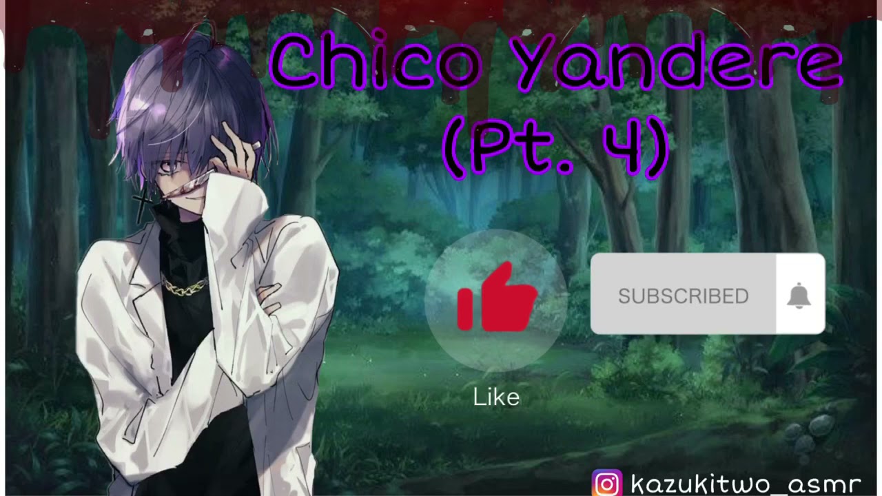 Chico Yandere (Pt. 4) - Kazuko ASMR