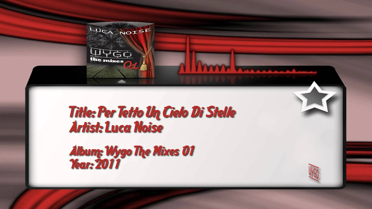 Luca Noise - Per Tetto Un Cielo Di Stelle
