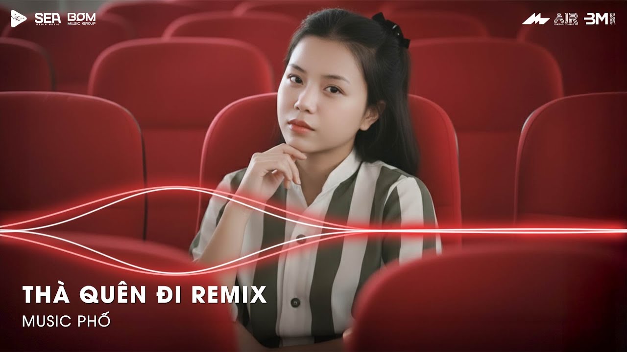 Hạnh Phúc Anh Chẳng Thể Cho Em Vậy Nên Remix Tiktok - Thà Quên Đi Remix (Ver Hot TikTok)