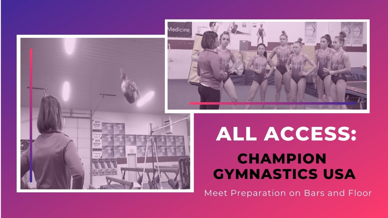 All Access: Champion USA |  Meet Prep on Bars and Floor | Gymnastics Training