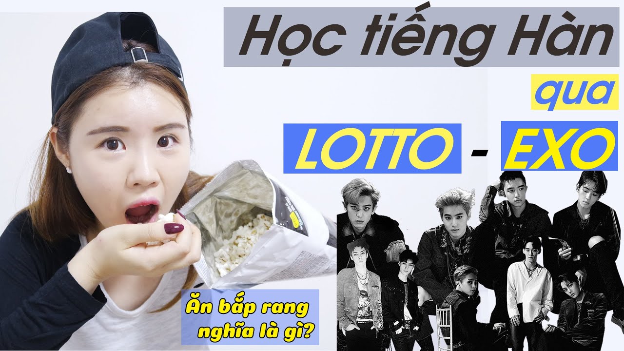 Học tiếng Hàn qua LOTTO - EXO